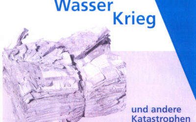Feuer, Wasser, Krieg und andere Katastrophen